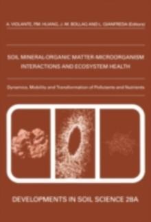 Ecological Significance of the Interactions among Clay Minerals, Organic Matter and Soil Biota