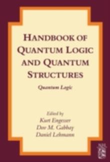 Handbook of Quantum Logic and Quantum Structures : Quantum Logic