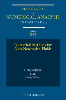 Numerical Methods for Non-Newtonian Fluids : Special Volume