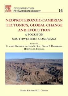 Neoproterozoic-Cambrian Tectonics, Global Change and Evolution : A Focus on South Western Gondwana