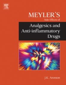 Meyler's Side Effects of Analgesics and Anti-inflammatory Drugs