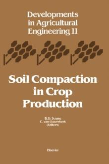 Soil Compaction in Crop Production