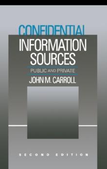 Confidential Information Sources : Public and Private