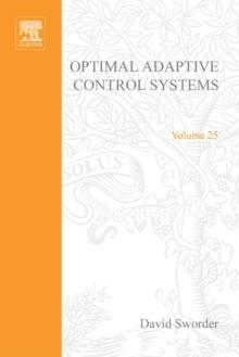 Optimal Adaptive Control Systems by David Sworder