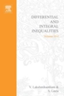 Differential and Integral Inequalities: Theory and Applications : Volume I: Ordinary Differential Equations