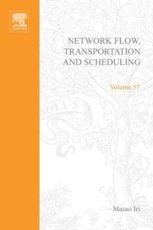 Network flow, transportation, and scheduling; theory and algorithms