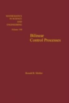 Bilinear control processes: with applications to engineering, ecology, and medicine