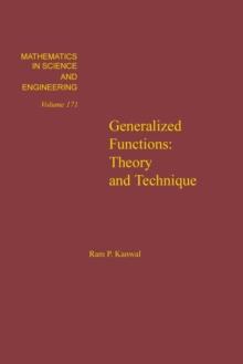 Generalized Functions: Theory and Technique