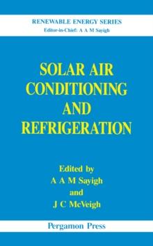 Solar Air Conditioning and Refrigeration