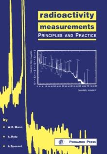 Radioactivity Measurements : Principles and Practice