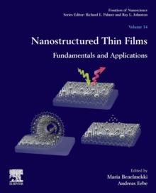 Nanostructured Thin Films : Fundamentals and Applications Volume 14