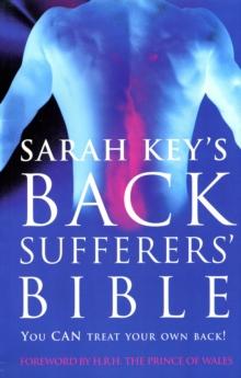 The Back Sufferer's Bible : You Can Treat Your Own Back!