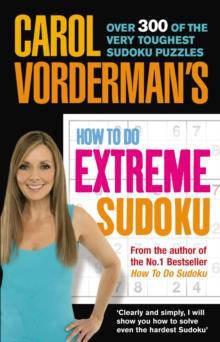 Carol Vorderman's How to Do Extreme Sudoku