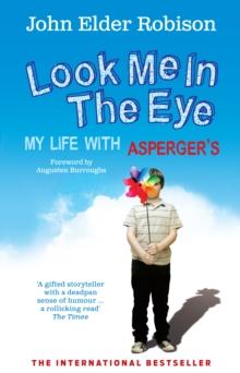 Look Me in the Eye : My Life with Asperger's