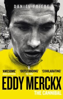 Eddy Merckx: The Cannibal