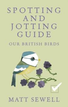 Spotting and Jotting Guide : Our British Birds