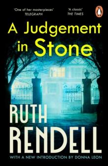 A Judgement In Stone : a chilling and captivatingly unsettling thriller from the award-winning Queen of Crime, Ruth Rendell