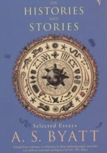 On Histories and Stories : Selected Essays