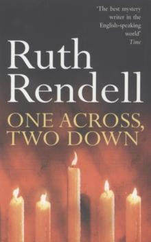 One Across, Two Down : a wonderfully creepy suburban thriller from the award-winning Queen of Crime, Ruth Rendell