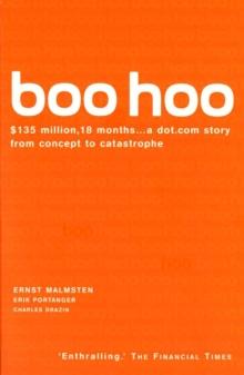 Boo Hoo : A Dot.Com Story from Concept to Catastrophe