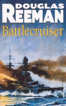 Battlecruiser : an adrenaline-fuelled, all-action naval adventure from the master storyteller of the sea