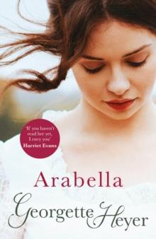 Arabella : Gossip, scandal and an unforgettable Regency romance