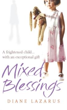 Mixed Blessings : My Psychic Life