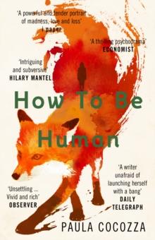 How to Be Human : Shortlisted for the Desmond Elliott Prize 2018