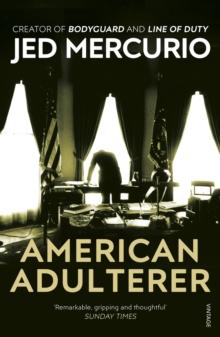 American Adulterer : From the creator of Bodyguard and Line of Duty