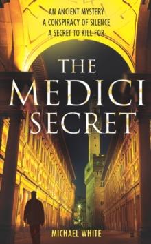 The Medici Secret : a pulsating, page-turning mystery thriller that will keep you hooked!