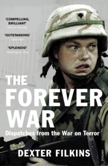 The Forever War : Dispatches from the War on Terror