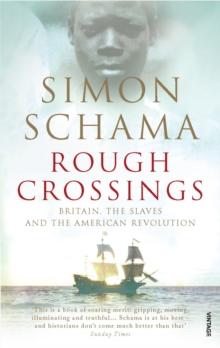 Rough Crossings : Britain, the Slaves and the American Revolution