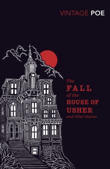 The Fall Of The House Of Usher And Other Stories