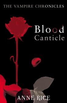 Blood Canticle : The Vampire Chronicles 10