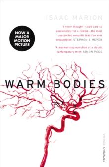 Warm Bodies (The Warm Bodies Series)