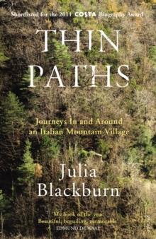 Thin Paths : Journeys in and around an Italian Mountain Village