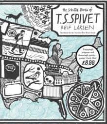 The Selected Works of T.S. Spivet