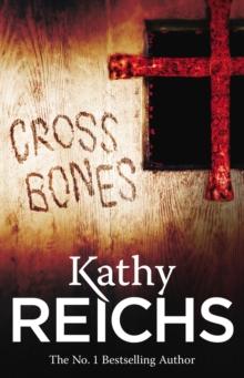 Cross Bones : (Temperance Brennan 8)