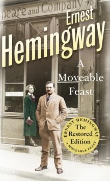 A Moveable Feast : The Restored Edition