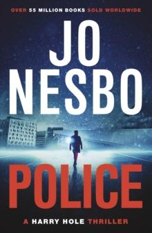 Police : The compelling tenth Harry Hole novel from the No.1 Sunday Times bestseller