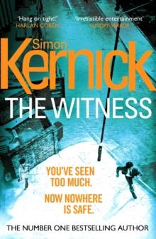 The Witness : (DI Ray Mason: Book 1): a gripping, race-against-time thriller by the best-selling author Simon Kernick