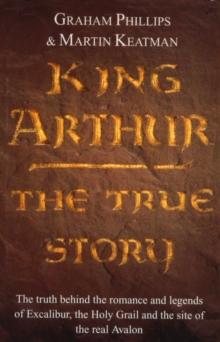 King Arthur : The True Story