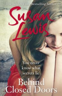 Behind Closed Doors : The gripping, emotional family drama from the Sunday Times bestselling author