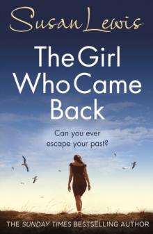 The Girl Who Came Back : The captivating, gripping emotional family drama from the Sunday Times bestselling author