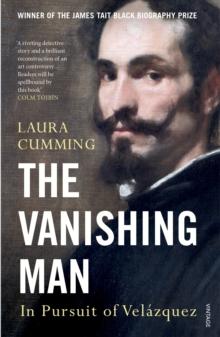 The Vanishing Man : In Pursuit of Velazquez