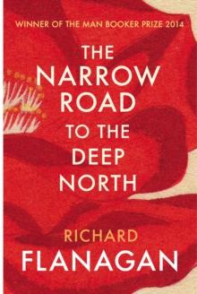 The Narrow Road to the Deep North : Discover the Booker prize-winning masterpiece