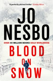 Blood on Snow : From the international bestselling author of the Harry Hole series