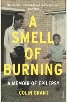 A Smell of Burning : A Memoir of Epilepsy