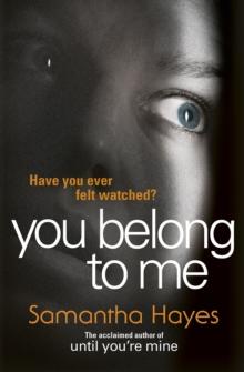 You Belong To Me : Have you ever felt watched?