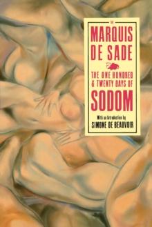 The 120 Days Of Sodom : And Other Writings